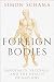 Foreign Bodies: Pandemics, Vaccines, and the Health of Nations