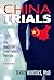 CHINA TRIALS by Terry Winters