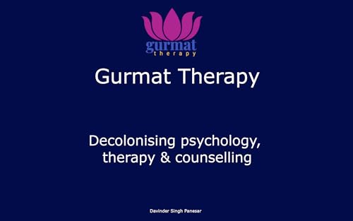 Decolonising Psychology, Therapy and Counselling (Kindle Edition)