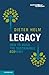 Legacy: How to Build the Sustainable Economy