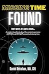 Missing Time Found: Don't worry, it's just a dream: A new and old hypothesis regarding ET and UFO associated missing time