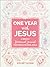 One Year with Jesus: A Weekly Devotional Journal for Middle School Girls