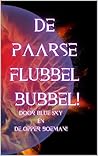 De paarse flubbel bubbel (De boeman klopper club kinderboeken Book 7) (Dutch Edition)