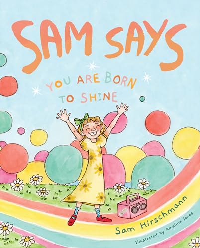 Sam Says: You Are Born to Shine (Hardcover)