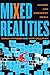 Mixed Realities: Gender and Emergent Media (Contemporary Approaches to Film and Media Studies)