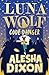 Luna Wolf 2: Code Danger (A...