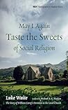 May I Again Taste...