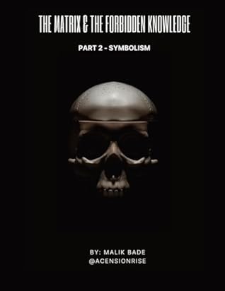 The Matrix & The Forbidden Knowledge (Part 2): Symbolism