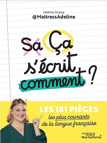 Ça s'écrit comment ?: Les 181 pièges les plus courants de la langue française (French Edition)