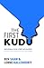 The First Kudu: Building a ...