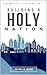 Building a Holy Nation: The...