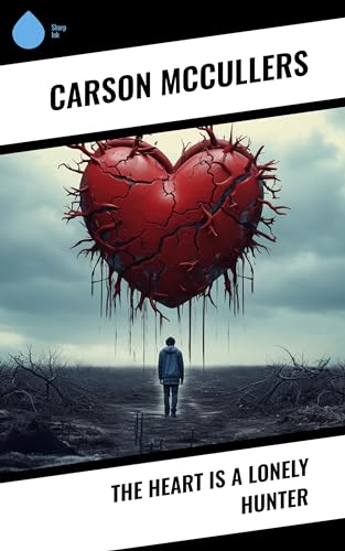 The Heart is a Lonely Hunter