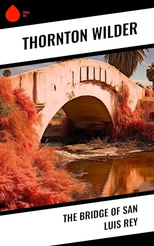 The Bridge of San Luis Rey