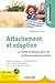 Attachement et adoption by Deborah D Gray