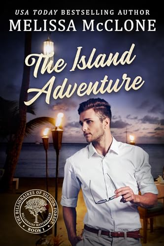 The Island Adventure: The Billionaires of Silicon Forest (Billionaire Matchmaker Book 1)