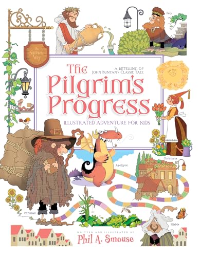The Pilgrim’s Progress Illustrated Adventure for Kids: A Retelling of John Bunyan's Classic Tale (Kindle Edition)