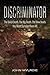 Discriminator: The Quick De...