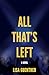 All That's Left by Lisa Guenther