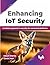 Enhancing IoT Security: A h...