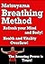 Matsuyama Breathing Method: Refresh your Mind and Body! Health and Vitality Overflow! The Amazing Power is Yours!