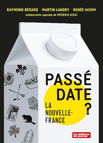 PASSE DATE ? LA NOUVELLE-FRANCE (Paperback)