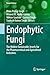 Endophytic Fungi: The Hidde...