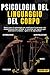 PSICOLOGIA DEL LINGUAGGIO D...