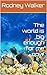 The world is big enough for...