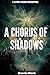 A Chorus of Shadows: A LitR...