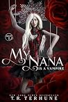 My Nana is a Vamp...