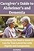 Caregiver's Guide to Alzhei...