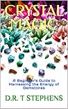 Crystal Magic: A ...