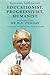 Educationist, Progressivevi...