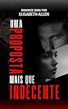Romance dark: Uma proposta mais que indecente (Portuguese Edition)