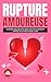 RUPTURE AMOUREUSE  by Marie Russo