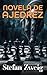 NOVELA DE AJEDREZ by Stefan Zweig NOVELA DE AJEDREZ by Stefan Zweig