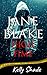 Jane Blake by Kelly Shade