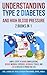 Understanding Type 2 Diabetes and High Blood Pressure 2 Books In 1: Simple Steps to Avoid Complications, Reduce Medical Expenses, Decrease Stress, and Live a Healthy & Proactive Life