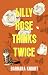 Lilly Rose Thinks Twice