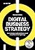 Digital Business Strategy: ...
