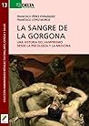 La Sangre De La Gorgona by s.l. Delta Publicaciones Univ.