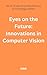 Eyes on the Future: Innovations in Computer Vision (Series of Layman pocket learning for knowledge seekers)