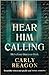 Hear Him Calling