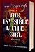 THE INVISIBLE LITTLE GIRL