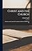 Christ and the Church; Serm...