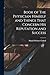 Book of The Physician Himself and Things That Concern His Rep... by Daniel Webster Cathell