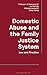 Domestic Abuse and the Family Justice System: Law and Practice