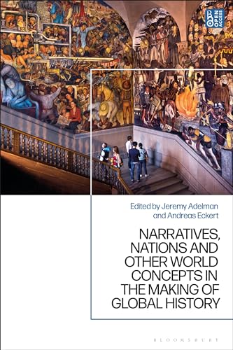 Narratives, Nations, and Other World Products in the Making of Global History (Hardcover)