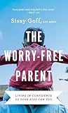 Worry-Free Parent
