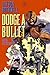 Dodge A Bullet